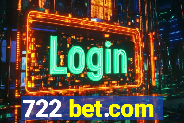 722 bet.com